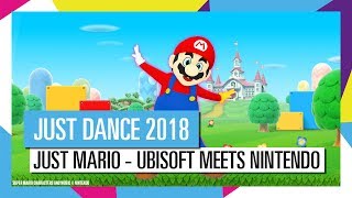 JUST MARIO - UBISOFT MEETS NINTENDO / JUST DANCE 2018 [OFFICIAL] HD