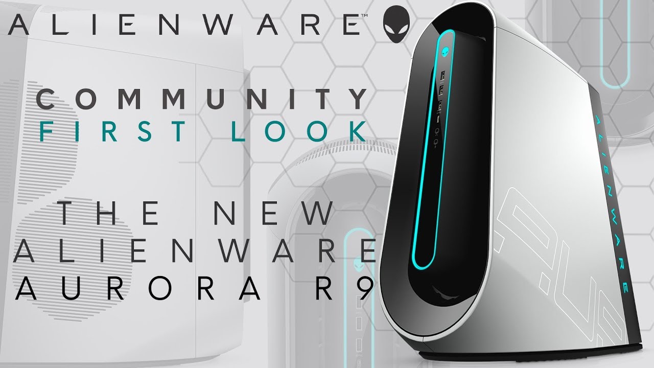 Community First Look Alienware Aurora R9 Youtube