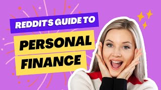 Reddit's Guide to Personal Finance : The Only Financial Plan You'll Need r/personalfinance