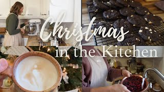 CHRISTMASTIME IN THE KITCHEN | Holiday recipes! The Joy of being in the HEART OF THE HOME
