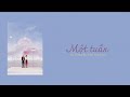 [Lyrics+Vietsub] Một tuần - Vu Tử Bối Ft. Tiểu Tinh Linh