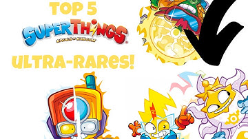 Top 5 Superthings Ultra-Rares! 🔥 Who Will They Be!?