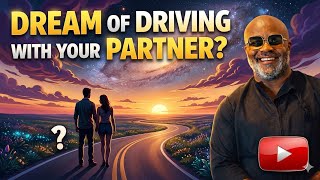 DREAM OF DRIVING A CAR WITH YOUR PARTNER,MEANING & INTERPRETATION 