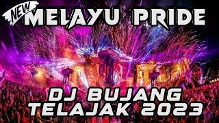 DJ BUJANG TELAJAK FULL BASS 2023 BUDAK MELAYU MASUK!!!