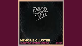 Video thumbnail of "Memorie Cluster - Close Your Mother's Harbour"