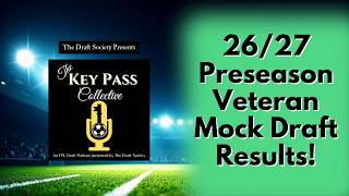 (26/27) Preseason: Early Veteran Mock Draft