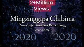 Mingsinggipa Chibima | Christmas remix song 2020