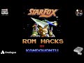 Star Fox Rom Hacks - Super Nintendo  By kandowontu