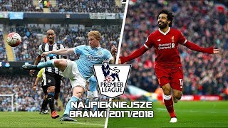 Premier League - Najpiękniejsze Bramki 2017/18 ᴴᴰ (PL Komentarz)