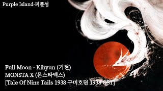 Full Moon - Kihyun (기현)  MONSTA X  [Tale Of Nine Tailed 1938 OST](Myanmar sub)