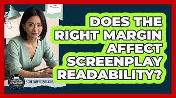 Does The Right Margin Affect Screenplay Readability?