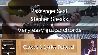 How to play Passenger Seat - Stephen Speaks Very easy chords to learn