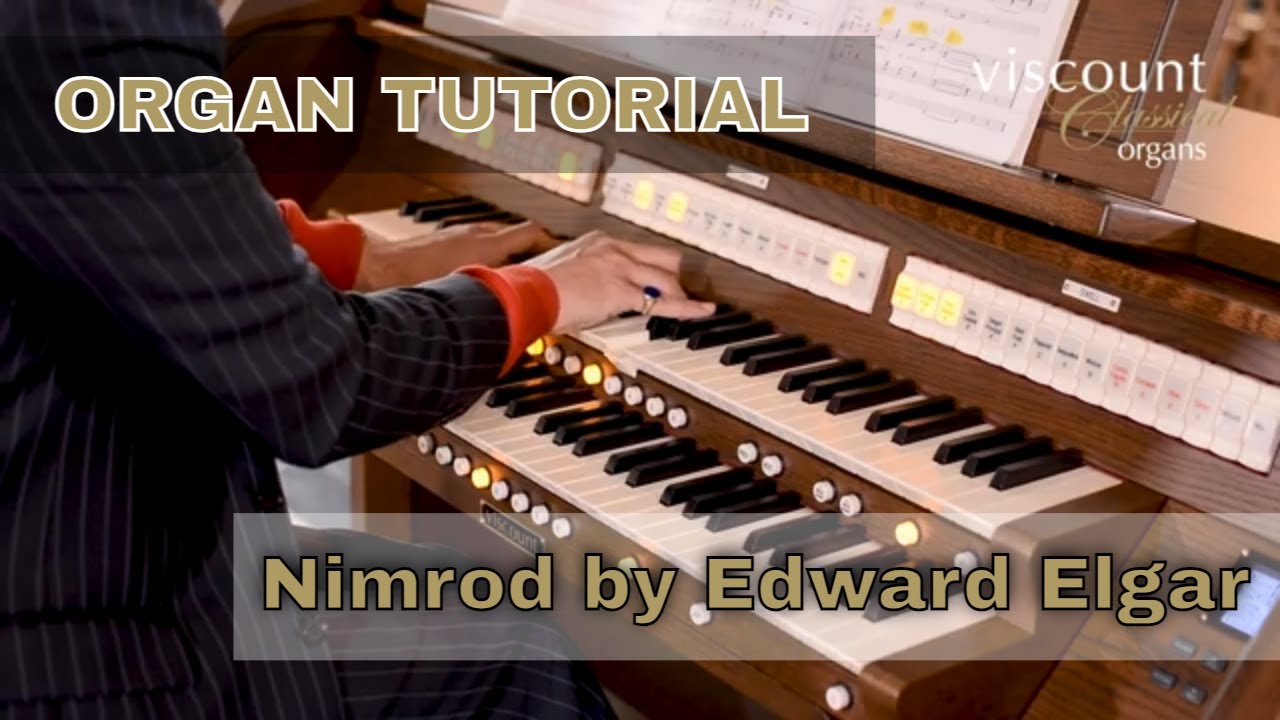 Nimrod by Edward Elgar - Viscount Organ Tutorial - YouTube