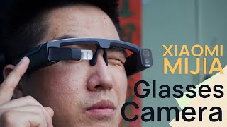 XIAOMI MIJIA GLASSES Camera Review: Just a Glasses Camera