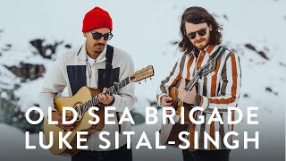 Video thumbnail of "Old Sea Brigade and Luke Sital-Singh - Call Me When You Land | Mahogany Session"