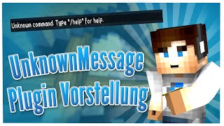UnknownMessage - Plugin Vorstellung