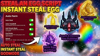 [BEST] Steal An Egg Script | Auto Steal, Instant Steal, GodMode, New Bypass, Anti Knockback