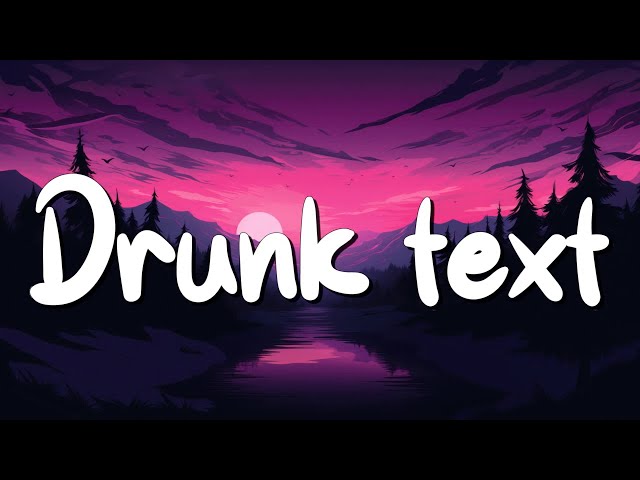 Drunk text - Henry Moodie (lyrics) || Justin Bieber, Charlie Puth... (MixLyrics) class=