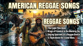 American Reggae Hits That Feel Like Flying Above the Ocean