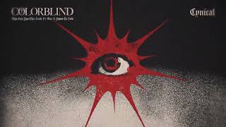 COLORBLIND - Cynical