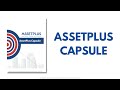 Presenting assetplus capsule to you