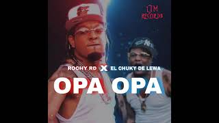 Rochy RD X El chuky de lewa - OPA OPA (Video Oficial)