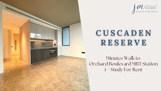 Details Cuscaden Reserve 1+ Study For Rent. Minutes Walk to Orchard Boulevard MRT Station Update