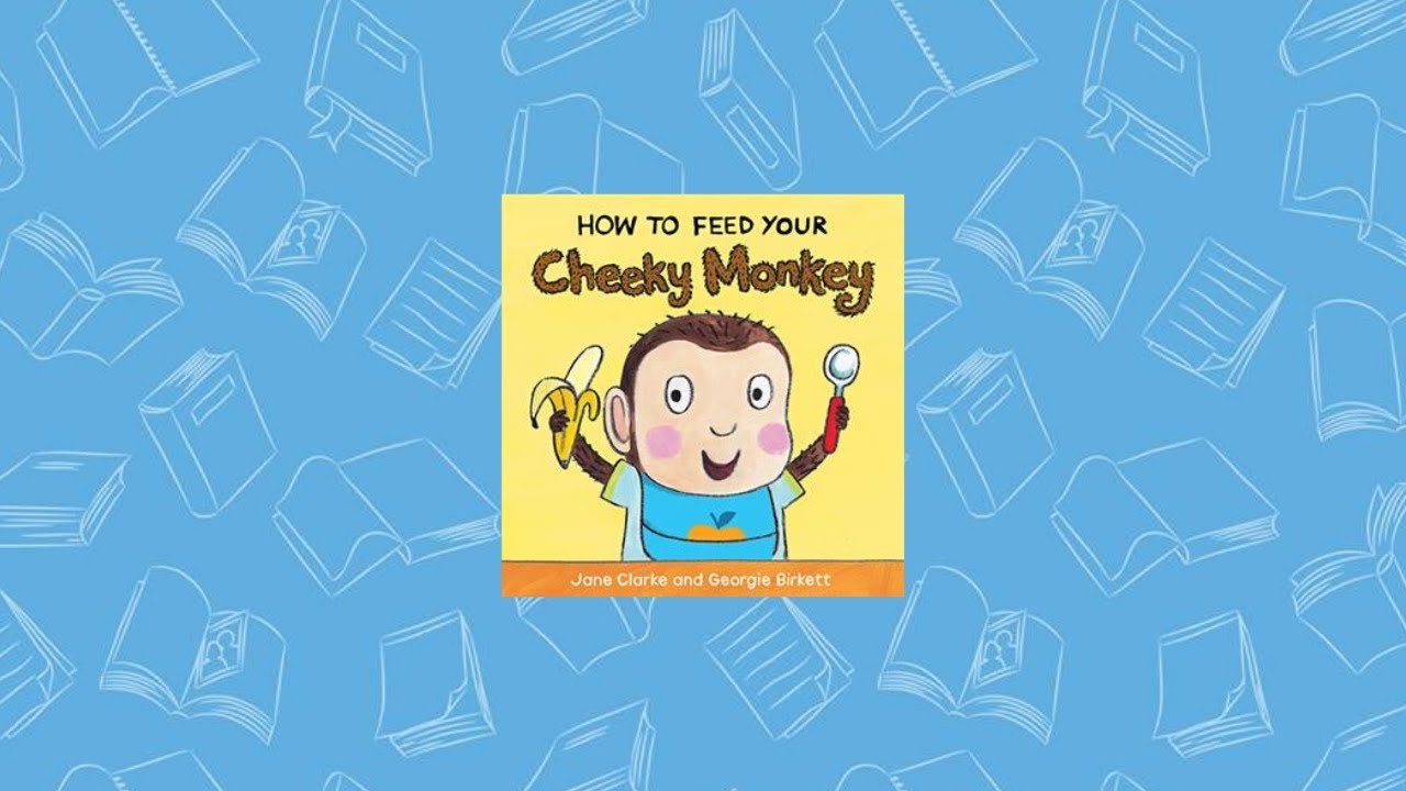 How to Feed Your Cheeky Monkey Usborne Books & More YouTube