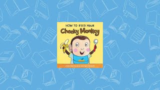 How to Feed Your Cheeky Monkey ~ Usborne Books & More