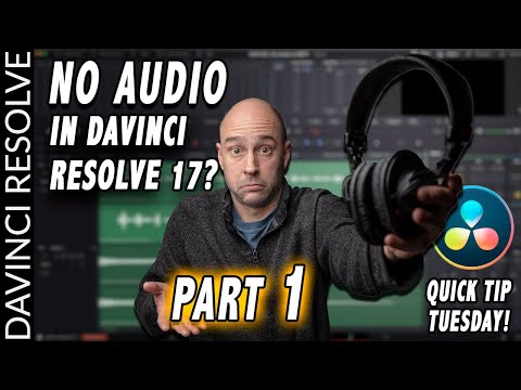 No Sound in DaVinci Resolve 17?  Here’s how to fix it | Quick Tip Tuesday