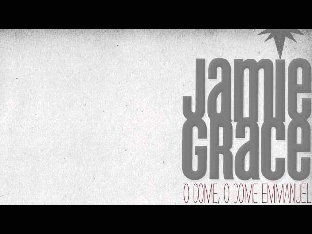 Jamie Grace - O Come, O Come Emmanuel