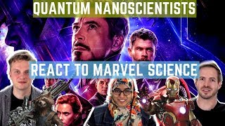 Quantum Nanoscientists React to Marvel Science