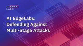 Defending Against Multi-Stage Attacks