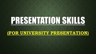 Presentation Skills | Ten Tenets of Good Presentation Skills | Academic Presentation