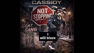 Cassidy - Not Stopping (Official Lyric Video)