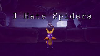 Spyro the Dragon: I Hate Spiders