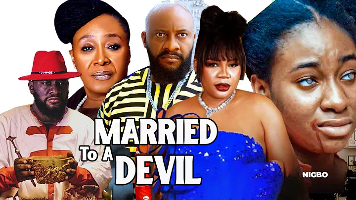 MARRIED TO A DEVIL -FULL MOVIE - Yul Edochie, PATIENCE OZORKWO 2025 Latest Nigerian Nollywood Movies