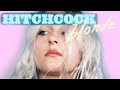 PSA: I AM A HITCHCOCK BLONDE (makeup tutorial + insights)