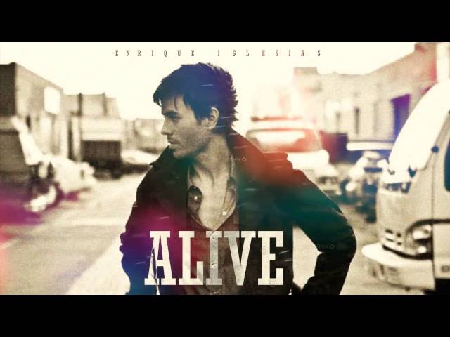 Enrique Iglesias - Alive