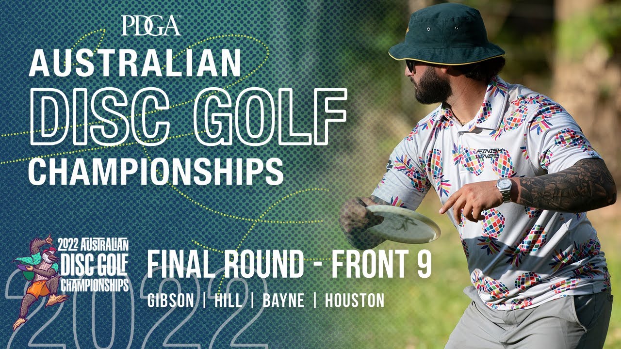 2022 Australian Disc Golf Championships FINAL RD, F9 Gibson, Hill