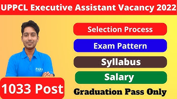 UPPCL Executive Assistant Vacancy 2022 | UPPCL Executive Assistant Syllabus | Exam Pattern | Salary