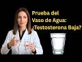 Hice el test del vaso de agua y el resultado me cambió la vida Testosterona baja