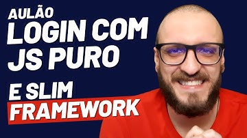 Sistema de login com Javascript puro e Slim Framework