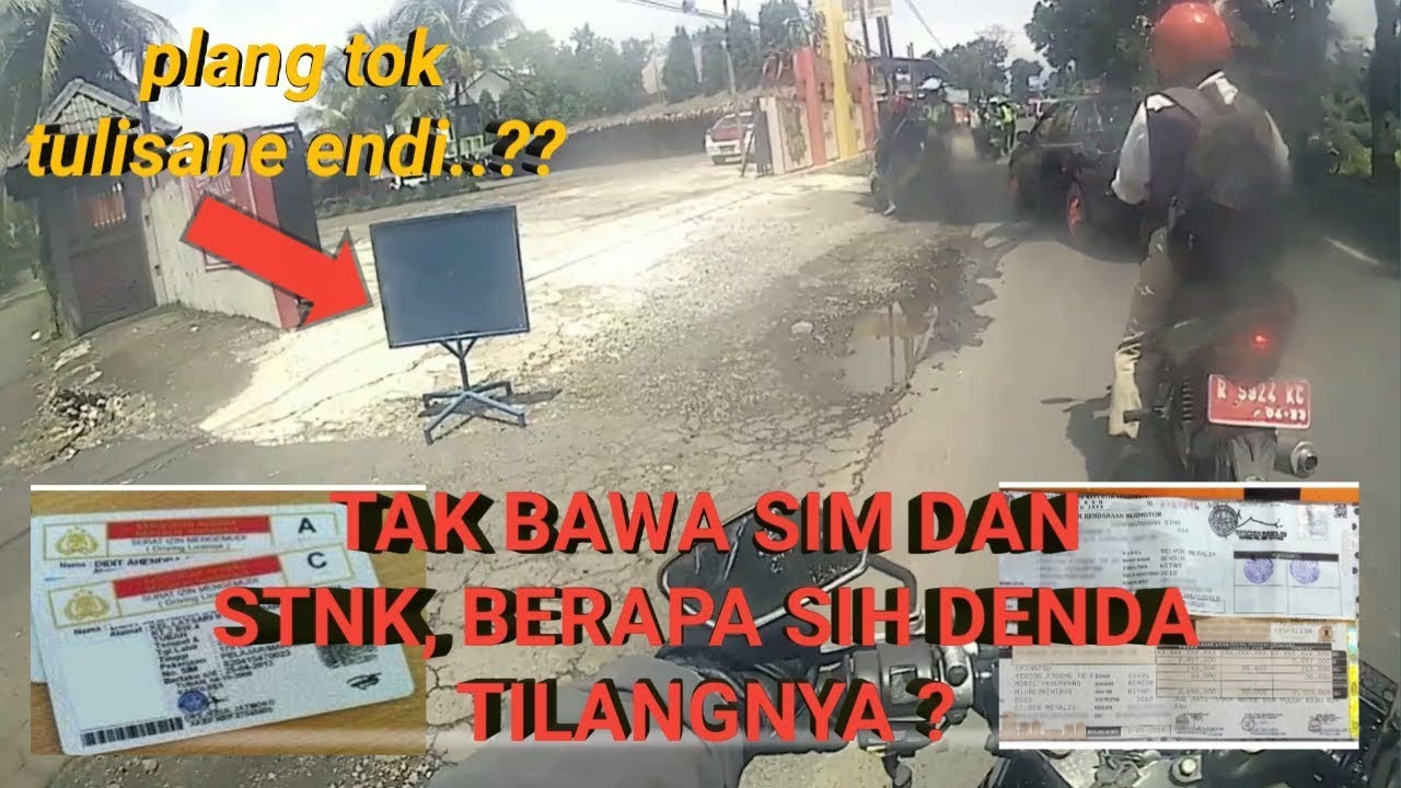 TIDAK MEMBAWA SIM DAN STNK berapa denda tilangnya TIDAK MEMBAWA SIM DAN STNK berapa denda tilangnya