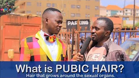 What is PUBIC HAIR? Teacher Mpamire on the Street