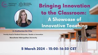 Bringing Innovation to the Classroom: A Showcase of Innovative Teaching