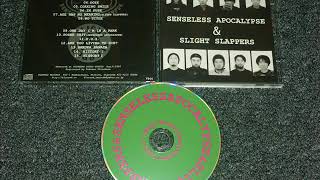 SENSELESS APOCALYPSE / SLIGHT SLAPPERS split (full)