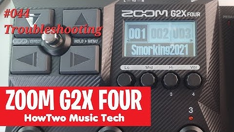 #044 Troubleshooting ZOOM G2 FOUR G2X