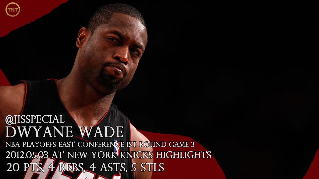 2012.05.03 East 1st Round G3 at New York Knicks Dwyane Wade Highlights, 20 pts