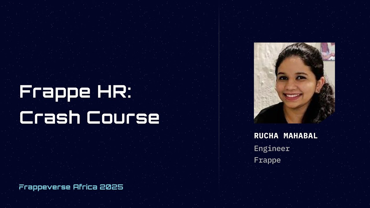 Frappe HR Crash Course | Rucha Mahabal